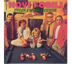 NOVI FOSILI - Tvoje i moje godine, Album 1985 (CD)